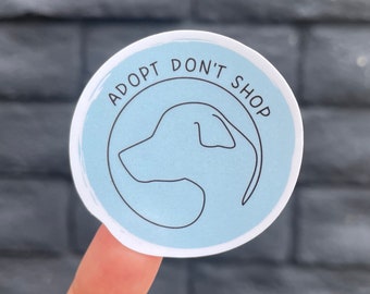 Adopt Don't Shop Sticker | Dog Stickers for Laptop, Macbook, Water Bottle