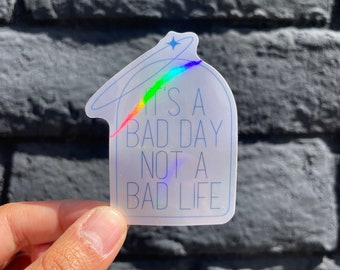 BAD DAY | Mental Health Matters | Holographic Sticker for Laptop, Water Bottle | Inspirational | Journaling