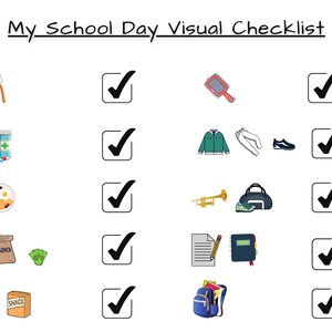 May include: A visual checklist for a school day with illustrations of items to pack, including a toothbrush, toothpaste, medicine, breakfast, lunch, a snack, a hairbrush, clothes, shoes, a trumpet, a gym bag, a pencil, a notebook, and a backpack. Each item has a checkbox next to it.
