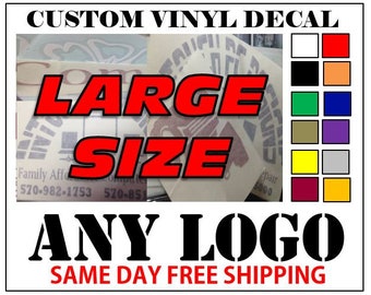 Large Custom Vinyl Decals / Sticker - Any Logo Or Image - FAST FREE SHIPPING