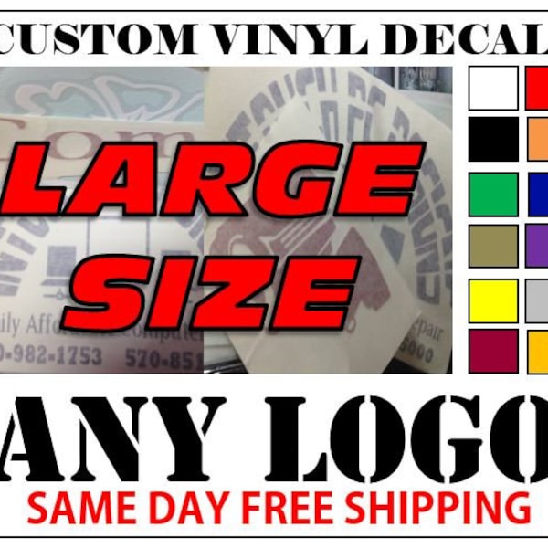 Large Custom Vinyl Decals / Sticker - Any Logo Or Image - FAST FREE SHIPPING