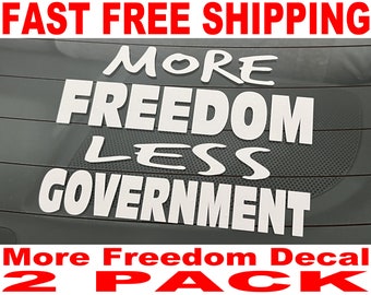 More Freedom Less Government Decal - 2 Pack - High Quality and FAST FREE Shipping