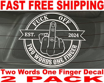 Two Words One Finger Decal - 2 Pack - High Quality and FAST FREE Shipping