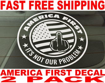 America First Vinyl Decal - 2 Pack - High Quality and FAST FREE Shipping