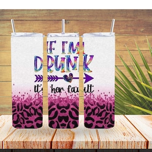 best friend cups, 20oz tumbler, if I&#39;m drunk, it&#39;s her fault, matching cups