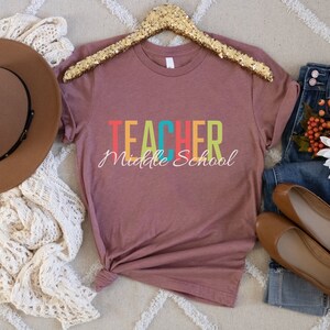 Middle School Teacher, Middle School Teacher Shirt, Middle School Teacher Gift, 6th Grade Teacher, 7th Grade Teacher, 8th Grade Teacher