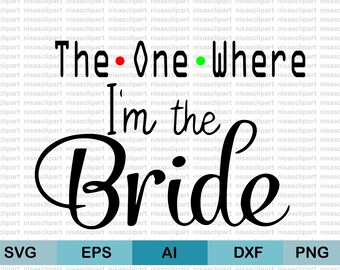Free Free 252 Friends Bachelorette Svg SVG PNG EPS DXF File