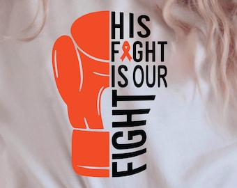 Leukemia Cancer svg, Leukemia Awareness Svg, Orange Ribbon Svg, Leukemia png, Religious svg, Fight for a Cure svg, His fight is our fight
