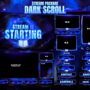 May include: Dark Scroll stream package with a blue and purple nebula design. The package includes various screen layouts, including 16:9, 4:3, and 9:16 formats, with text that reads "Stream is Starting", "Gameplay", "Live Chat", "Contact", and "About Me".