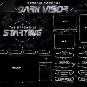 May include: A monochrome stream package named "DARK VISOR" with multiple overlay elements. The text "THE STREAM IS STARTING" is a key feature. Includes sections for gameplay, live chat, and social media integration. Aspect ratios include 16:9, 4:3, and 9:16.