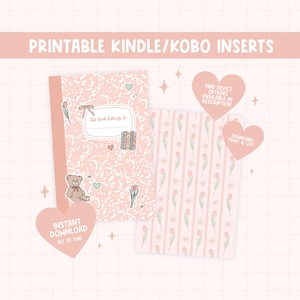 May include: Printable Kindle/Kobo inserts featuring a pink cover with a floral and teddy bear design, and a matching patterned page. The text "Printable Kindle/Kobo Inserts" is at the top, with heart-shaped text bubbles that say "Instant Download" and "Download, Print & Cut".