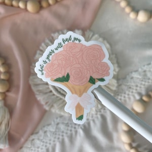Rose Bouquet Vinyl Sticker | 2.08" x 2.5" | Weatherproof & Waterproof Sticker | Flowers | Gift | Pink | What Is Yours Will Find You