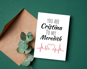 Grey's Anatomy birthday card, Grey's Anatomy Card, you are my person, Meredith grey, Cristina yang, , Friend Birthday Card, Anniversary Card