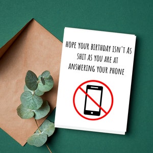 J'espère que votre anniversaire n'est pas aussi merdique que vous l'êtes en répondant à votre carte téléphonique, carte d'anniversaire drôle, répondeur téléphonique, anniversaire grossier, carte BFF