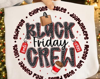Black Friday Crew Png,Black Friday Sublimation,Shopping Crew Design,Coffee Cup Png,Glam Black Friday Design,Girls Shopping Squad