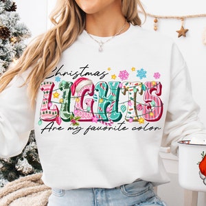 Christmas Lights Are My Favorite Color Png, Christmas Lights png, Christmas ornamental Png, Christmas Vibes, Sublimation Design,Trending Png