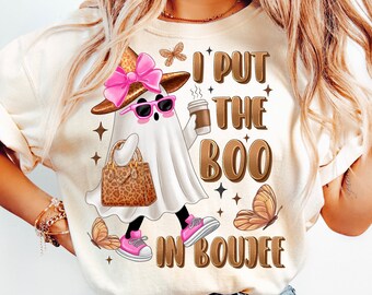I Put The Boo In Boujee Ghost T-Shirt Design, Halloween PNG, Ghost Sublimation Design, Girly Halloween PNG, Digital Download,Trending Png
