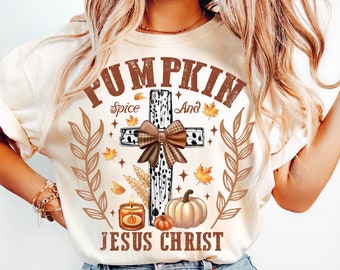 Pumpkin Spice and Jesus Christ Png, Fall Christian Png, Bible Verse Png, Autumn Png,Fall for Jesus Png,Fall Pumpkin Png,Fall Sublimation PNG