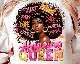 Amazing Queen Png, Black Woman Png, Juneteenth Png, African American Png, Melanin Queen Png, Black History Png, African American Png