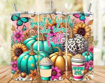 Just a Girl Who Loves Fall Tumbler Png Sublimation Design, Pumpkin 20oz Skinny Tumbler PNG, Love Fall Tumbler Png, Digital Download
