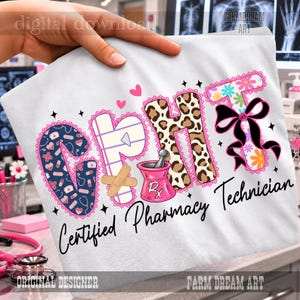 May include: A white t-shirt featuring the letters CPHT in a decorative font. The letters are filled with medical patterns, leopard print, and floral designs, accented with a pink mortar and pestle, bandages, and a black bow. The text reads Certified Pharmacy Technician.