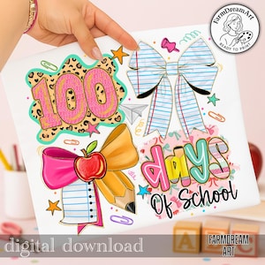 May include: A colorful digital download design with the text "100 Days Of School." The design features a pink leopard print "100," a blue and white striped bow, a pink bow with an apple, and a yellow pencil. The words "digital download" are at the bottom.