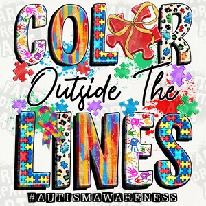 May include: Colorful graphic design with the words "COLOR OUTSIDE THE LINES" and the hashtag "#AUTISMAWARENESS". The design features puzzle pieces, handprints, and a ribbon in the colors of the autism awareness spectrum.