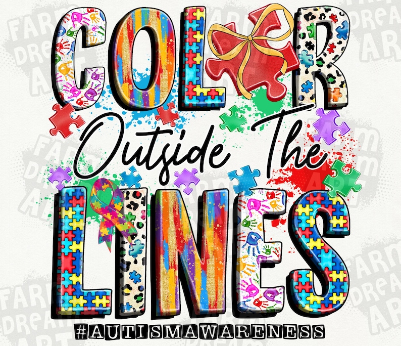 May include: Colorful graphic design with the words "COLOR OUTSIDE THE LINES" and the hashtag "#AUTISMAWARENESS". The design features puzzle pieces, handprints, and a ribbon in the colors of the autism awareness spectrum.