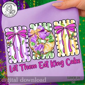 May include: A purple digital download featuring three decorative panels with a Mardi Gras theme. Each panel has a bow and a King Cake design. The text "Let Them Eat King Cake" is displayed in pink. The image includes the text "digital download".