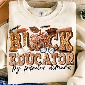 Black educator by popular demand png, Digital download, Teacher Life png, Black History Month Png, Juneteenth Png, Black History Teacher png