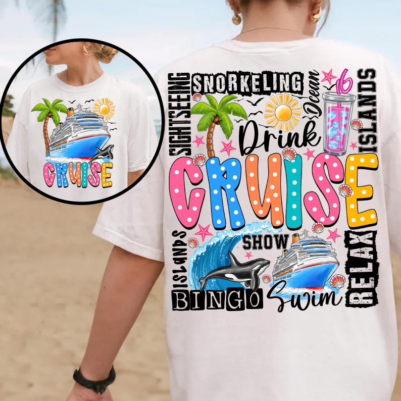 May include: White t-shirt with a colorful graphic design that says "Drink Cruise" with images of a cruise ship, palm trees, a dolphin, and a wave. The text around the graphic says "Relax Islands", "Bingo Swim", "Show", "Snorkeling", "Drink", "Sightseeing", and "Relax Islands".