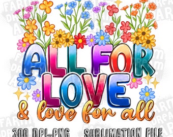 All for love and love for all png sublimation design download, Pride png, love is love png, LGBTQ+ png, sublimate designs download