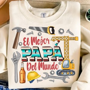 El Mejor Papa PNG,Spanish Dad Sublimation,Construction Dad Design,Fathers Day Spanish Design,Papa Del Mundo Png,Funny Spanish Dad Png