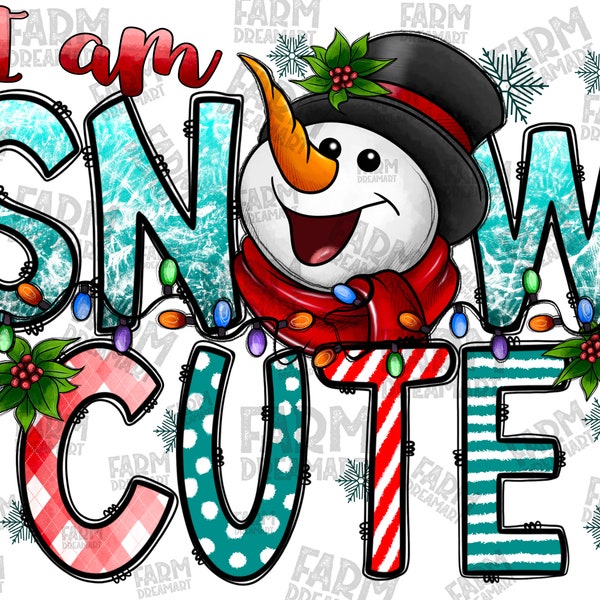 I am Snow Cute Png, Merry Christmas Png, Snow, Snowman Png, Western Png, Winter, Christmas, Sublimation Design, Digital Download