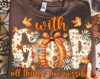 With God All Things Are Possible Png,Christian Fall Png,Faith Sublimation Design,Religious Sublimation PNG,Autumn Pumpkin PNG,Pumpkin Bow