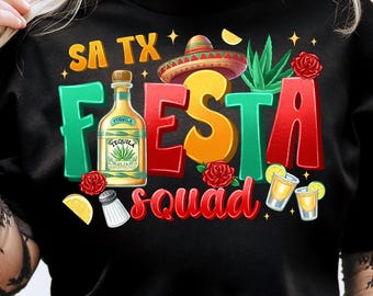 Fiesta Squad PNG,San Antonio Fiesta PNG,Tex Mex Party Sublimation,Mexican Fiesta Clipart,Tequila Party PNG,Cinco de Mayo Shirt Design