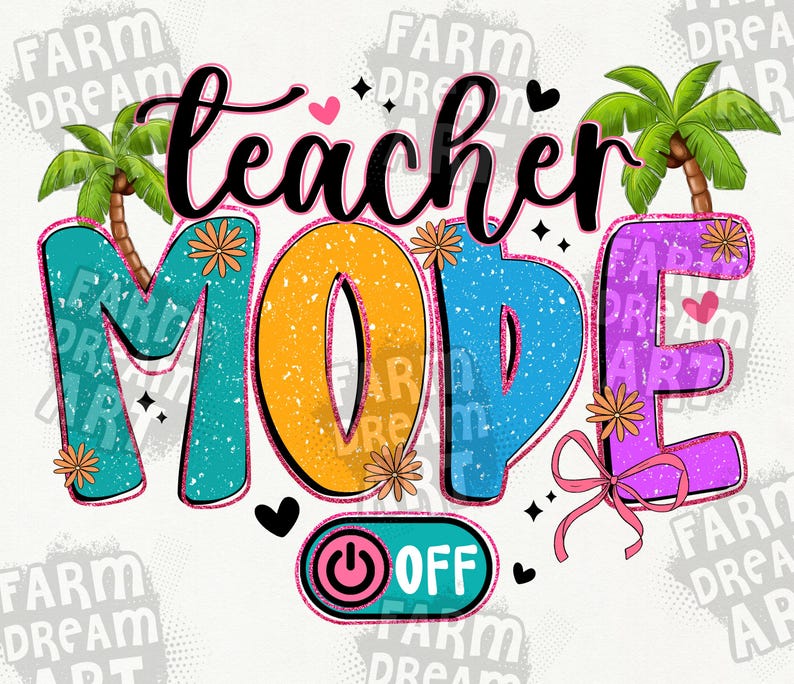 Teacher Mode Off PNG,Summer Teacher Break,End of School Year Shirt,Funny Teacher Vacation,Beach Teacher Life PNG,Palm Tree Summer Design immagine 2