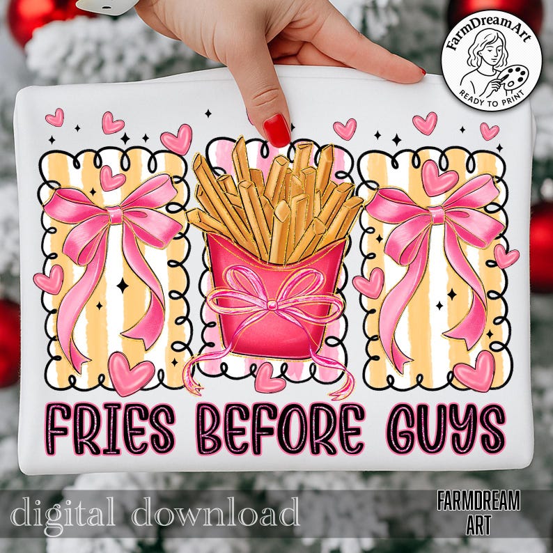 Op de afbeelding: Wit rechthoekig ontwerp met een roze strik, friet en de tekst "FRIES BEFORE GUYS". Het ontwerp bevat roze harten en een roze en gele gestreepte achtergrond. De woorden "digital download" staan onderaan.