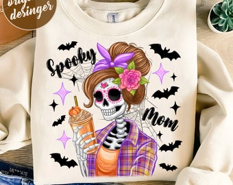 Spooky Mom Skeleton Sublimate Png, Happy Halloween PNG, Pumpkin Spicen png, Halloween Skeleton Girl png, Sublimate Design, Trending Png