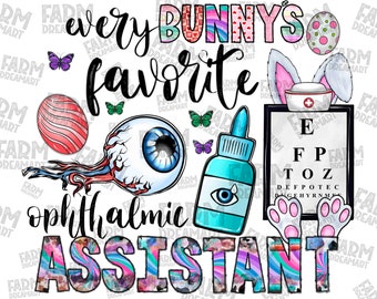 Every Bunny's Favorite Ophthalmic Assistant Sublimation PNG Design, Easter Day Ophthalmic Tech,Digital Download,Ophthalmologist,Optometrist