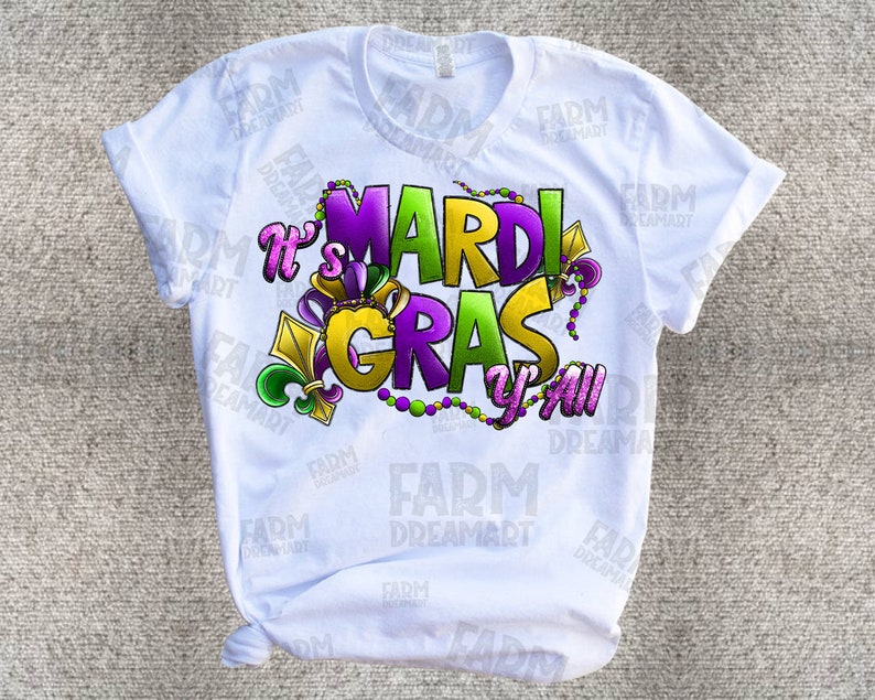 It's Mardi Gras Y'all With Png Sublimation Design - Etsy