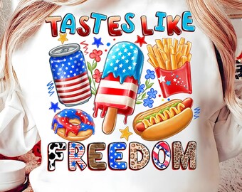 Tastes Like Freedom PNG,4th of July Food Sublimation,Patriotic Snack Clipart PNG,Funny 4th of July PNG,American Flag Food Design Png