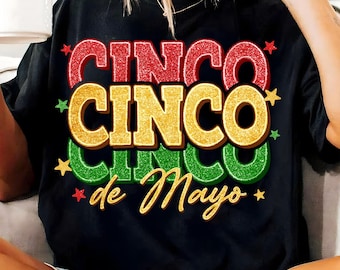 Cinco De Mayo Png,Glitter Cinco De Mayo Design,Fiesta Shirt PNG,Colorful Cinco De Mayo PNG,Mexican Party PNG,Cinco Cinco Cinco Png