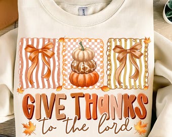 Give Thanks Sublimation,Thanksgiving PNG,Fall Sublimation,Christian Fall,Religious Sublimation PNG,Harvest Blessings PNG,Fall Coquette Png