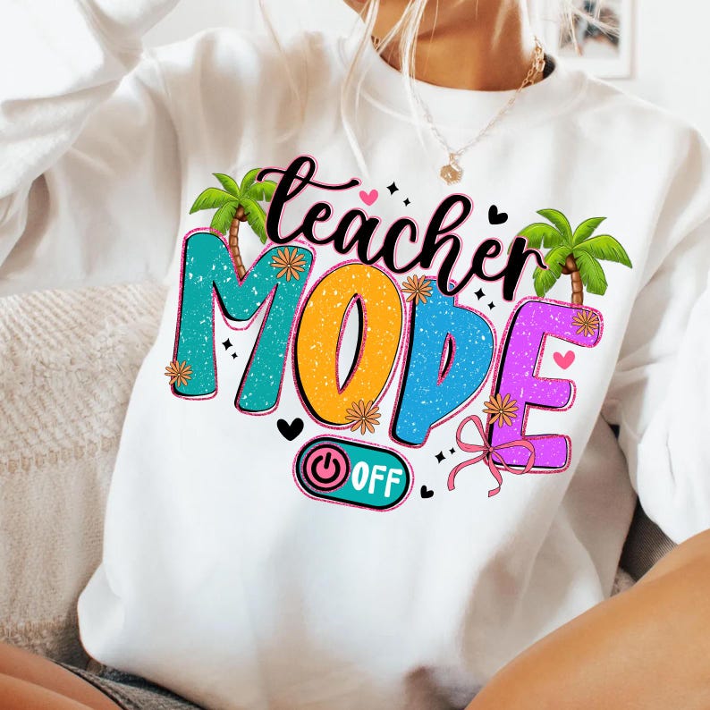 Teacher Mode Off PNG,Summer Teacher Break,End of School Year Shirt,Funny Teacher Vacation,Beach Teacher Life PNG,Palm Tree Summer Design immagine 7