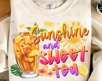 Sunshine and Sweet Tea Png,Southern Summer Design,Iced Tea Sublimation,Retro Summer Digital Design,Sweet Tea Lover PNG,Sunshine Design