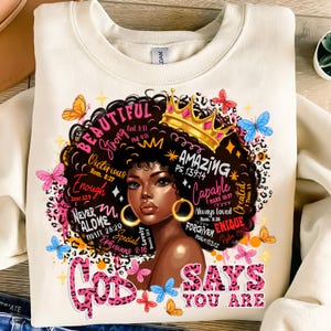 God says you are png sublimation, black women png, Christian png, afro women png,Black History Month Png,African American Png,Juneteenth Png image 3