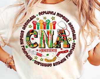 Juneteenth CNA Png,Certified Nursing Assistant Sublimation,Afro CNA Juneteenth Design,Juneteenth Medical Worker Png,CNA Freedom Day Png