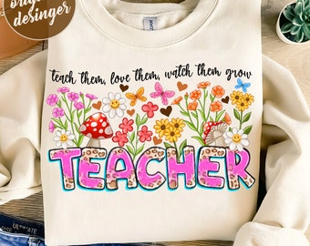 Könnte beinhalten: Ein Sublimationsdesign mit dem Text "TEACHER" in Pink und Blau mit einem Leopardenmuster. Der Text ist von bunten Blumen, Schmetterlingen und Pilzen umgeben. Das Design enthält den Text "teach them, love them, watch them grow".