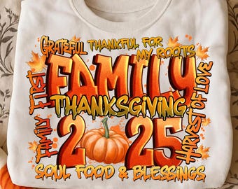 Family 2025 Thanksgiving png,Thanksgiving Crew png,Family Friendsgiving 2025 png,Thanksgiving Family Reunion png,sublimate designs download